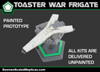 1/4105 Toaster War Frigate