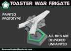 1/4105 Toaster War Frigate